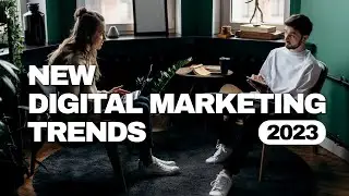 NEW Digital Marketing Trends