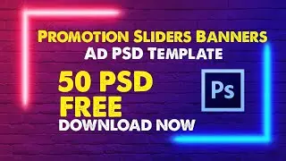 Download free Top 50 promotion sliders banners ad Psd in Adobe Photoshop