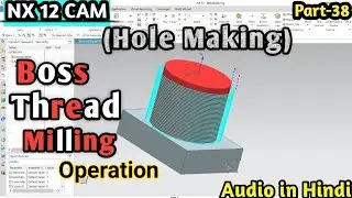 boss thread milling | nx cam thread milling