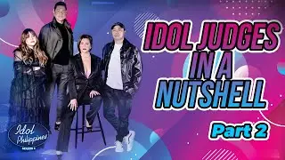 Idol Judges in a nutshell Part 2 | Idol Xclusive Pass | Idol Philippines Season 2