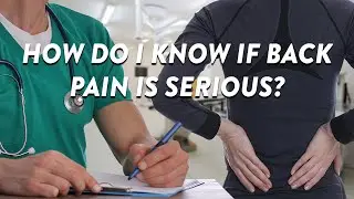 How do I know if back pain is serious?