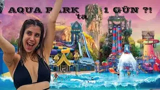 EN BÜYÜK AQUA PARK ‘ta BİR GÜN GEÇİRMEK ?! - Tayland 6 - | Gözde Yıldız