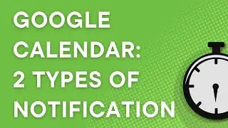 Google Calendar 101: notification vs email notification (2024)