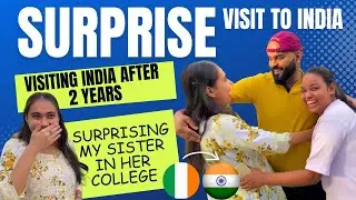 Surprise Visit to India after 2 Years | Surprising my sister in Her College | Shocking Reaction