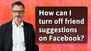 How can I turn off friend suggestions on Facebook?