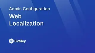 How to Set Web Localization in 6Valley?