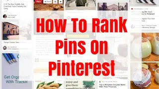 How To Rank Pins On Pinterest