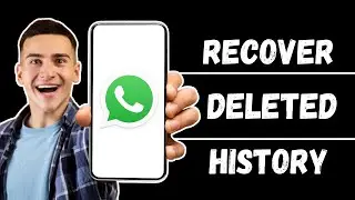 How To Recover Deleted WhatsApp Messages 2024 | Restore WhatsApp Chat History
