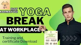 Yoga break at workplace questions answers training  on igot Karmayogi portal | certificate download