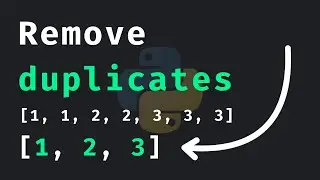 How To Remove Duplicates From A List (Python Recipes)