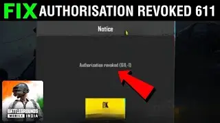 Bgmi Authorization Revoked 611 Problem Solve|| Bgmi Authorization Revoked Problem Kaise Thik Kare