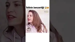 Sümeyye ve Serenay Benzerliği