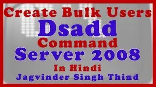 ✅ Create Bulk Users in Active Directory using Dsadd command and script in Windows Server in Hindi