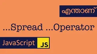 Spread Operator | JavaScript | Malayalam