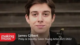 James Gilbert, clarinet | Philip & Dorothy Green Young Artist 2021/2022