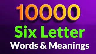 10000 - Six Letter Words & Meanings in English - A to Z - Part 1