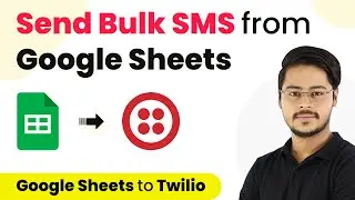 How to Send Bulk SMS from Google Sheets - Google Sheets Twilio Integration