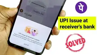 phonepe upi issue at receiver bank , Phonepe money transfer problem