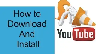 How to download and install VLC media player on windows 7