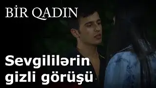 Sevgililərin gizli görüşü (Bir Qadın)