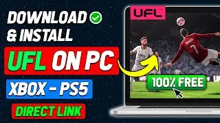 How To DownloadPlay UFL Football On Playstation Xbox And PC For FREE | Download UFL Open Beta