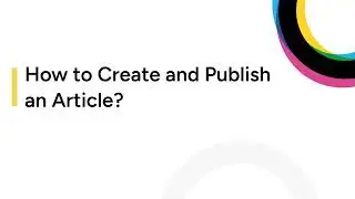 How to create and publish an article in Ring Publishing CMS?