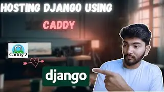 django deployment using caddy 