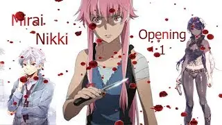 Mirai Nikki - Дневник будущего - Opening 1 на русском