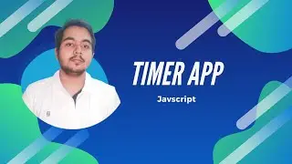 Timer App : Web Development Tutorial In Javascript/Jquery
