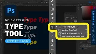 Type Tool & Type Mask Tool - Toolbar Explained & Demonstrated [Photoshop Tutorial for Beginners]