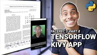 Build a Deep Facial Recognition App // Part 8 - Kivy Computer Vision App with OpenCV and Tensorflow