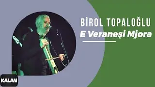 Birol Topaloğlu - E Veraneşi Tuta I Lazeburi 2 ©  2001 Kalan Müzik