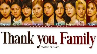 TWICE Thank you, Family Lyrics (トゥワイス Thank you, Family 歌詞) [Color Coded Lyrics Kan/Rom/Eng]