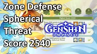 Zone Defense Spherical Threat Score 2540 Genshin Impact