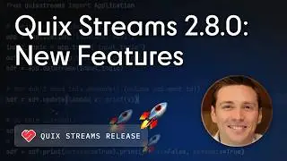 Real-time DataFrames | New features in Quix Streams 2.8.0