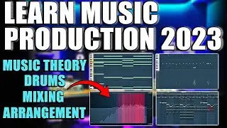 How to Learn Music Production in 2023! | How to Become A Music Producer