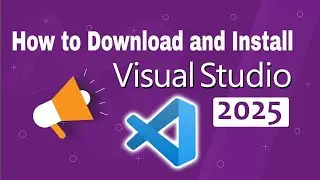 Download and Install Visual Studio Code 2025 💥 How to Install Visual Studio