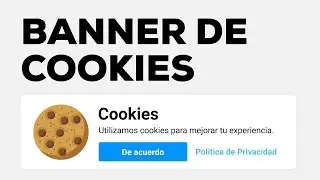 Banner de Cookies. La forma correcta (HTML, CSS y JS)