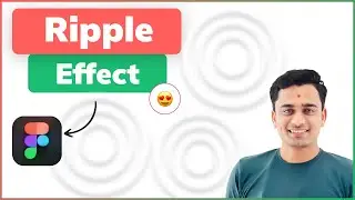 How to create Ripple effect in Figma | Figma Tutorial 2024