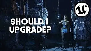 Unreal Engine 5 | Should you upgrade to UE5?