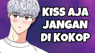 ASMR Husband | Kiss Aja Jangan Di Kokop Gitu Dong | Part 269 | Asmr Cowok