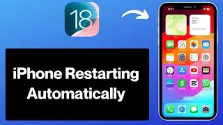 How To Fix iPhone Restarting by Itself | iPhone Restarts Automatically After Updating