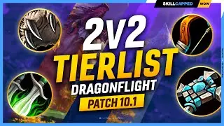 NEW 2v2 TIER LIST for PATCH 10.1 - DRAGONFLIGHT SEASON 2