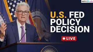 U.S. Fed Meeting Decision LIVE | FOMC Meeting Outcome LIVE | America Fed Meeting 2024 LIVE