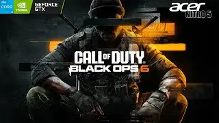 Call of Duty: Black Ops 6 Gameplay Acer Nitro 5 GTX1650 i5 9300H 16GB RAM