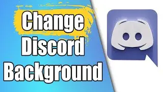 How To Change Discord Background