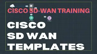 Cisco SD WAN Templates // Understanding device templates and feature templates