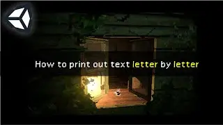 Interaction System [Part 1]  - How to print out text letter by letter in unity 🅱️