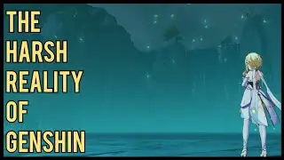 The Harsh Reality of Genshin | Genshin Impact