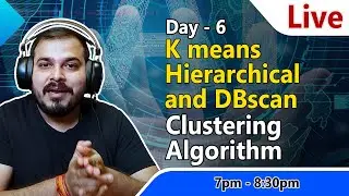 Live Day 6- Discussing KMeans,Hierarchical And DBScan Clustering Algorithms